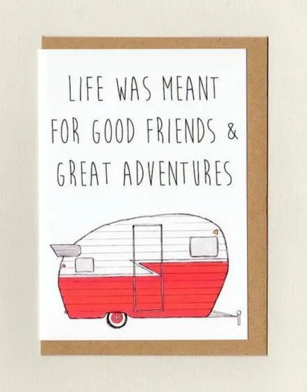 GOOD FRIENDS & GREAT ADVENTURES CARD